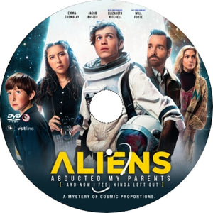 Aliens Abducted My Parents and Now I Feel Kinda Left Out [DVD] [DISC ONLY] [2023]